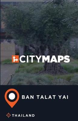City Maps Ban Talat Yai Thailand