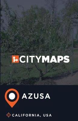 City Maps Azusa California, USA