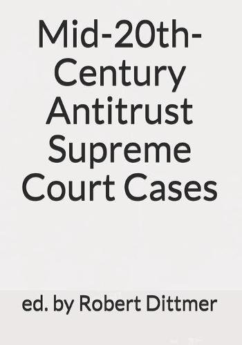 Mid-20th-Century Antitrust Supreme Court Cases