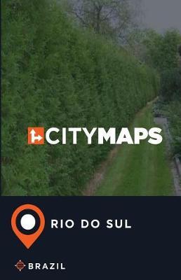 City Maps Rio Do Sul Brazil