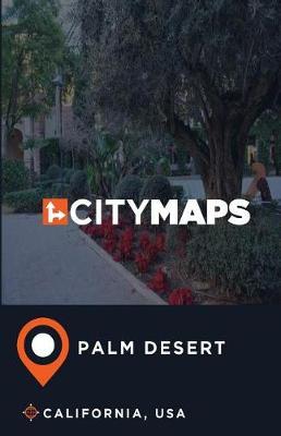 City Maps Palm Desert California, USA