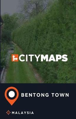 City Maps Bentong Town Malaysia