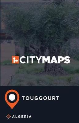 City Maps Touggourt Algeria