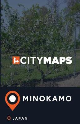 City Maps Minokamo Japan