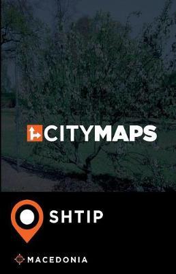 City Maps Shtip Macedonia