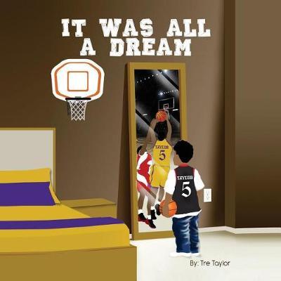 It Was All A Dream