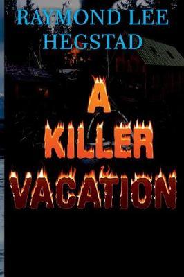 A Killer Vacation: Action adventure, romance