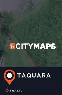 City Maps Taquara Brazil