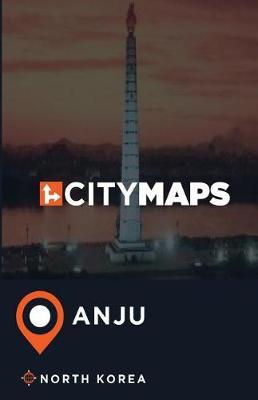 City Maps Anju North Korea