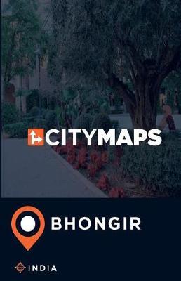City Maps Bhongir India