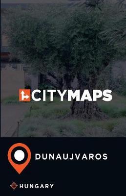 City Maps Dunaujvaros Hungary