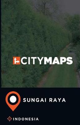 City Maps Sungai Raya Indonesia