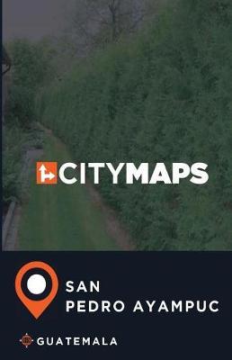 City Maps San Pedro Ayampuc Guatemala