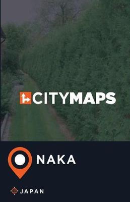 City Maps Naka Japan