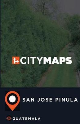 City Maps San Jose Pinula Guatemala