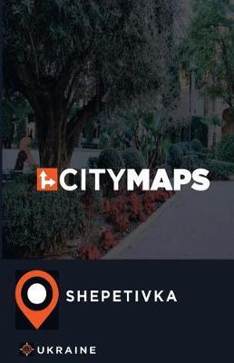City Maps Shepetivka Ukraine