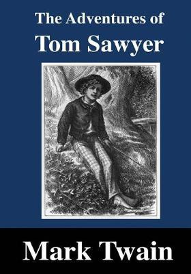 The Adventures of Tom Sawyer: Edited
