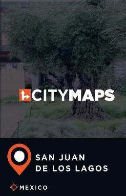City Maps San Juan de los Lagos Mexico