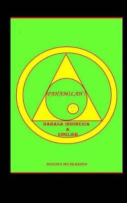 Pahamilah! (Bahasa Indonesia & English): Intelligentia! - Bahasa Indonesia