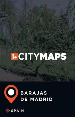 City Maps Barajas de Madrid Spain