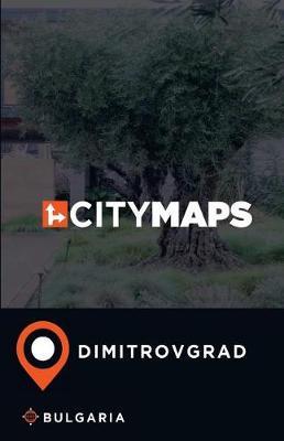 City Maps Dimitrovgrad Bulgaria