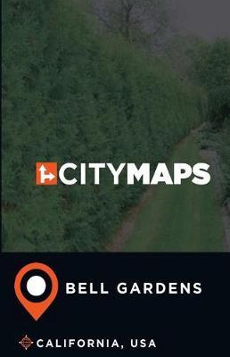 City Maps Bell Gardens California, USA