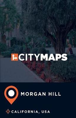 City Maps Morgan Hill California, USA
