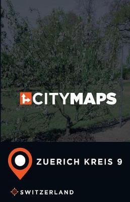 City Maps Zuerich Kreis 9 Switzerland