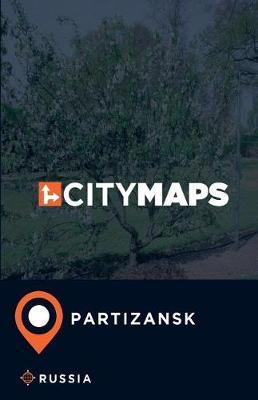 City Maps Partizansk Russia