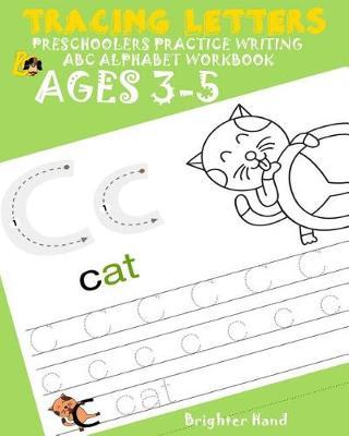 Tracing Letter Preschoolers Practice Writing ABC Alphabet Workbook*Kids Ages 3-5: Large Print