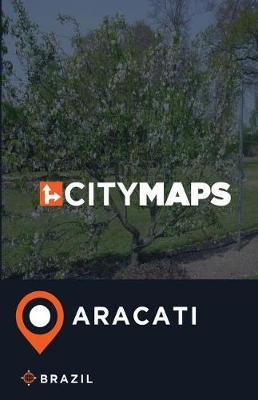 City Maps Aracati Brazil