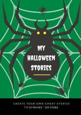 My Halloween Stories: Create Your Own Ghost Stories, 100 Pages, Witch Green