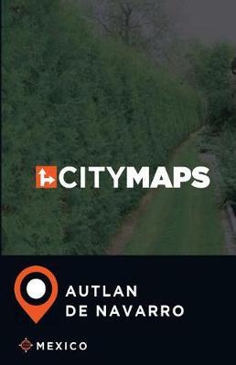 City Maps Autlan de Navarro Mexico