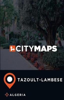 City Maps Tazoult-Lambese Algeria
