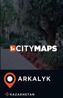 City Maps Arkalyk Kazakhstan