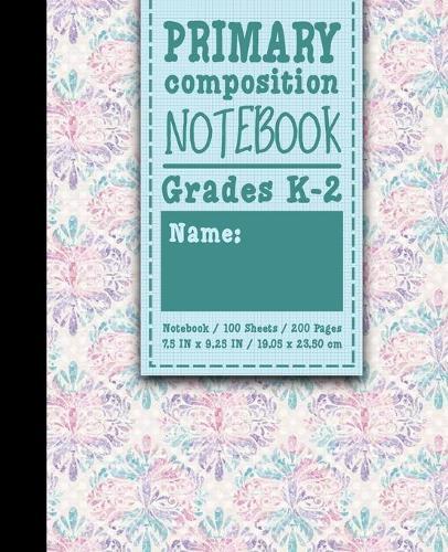 Primary Composition Notebook: Grades K-2: School Exercise Book, Primary Composition K-2 Books, 100 Sheets, 200 Pages, Hydrangea Flower Cover