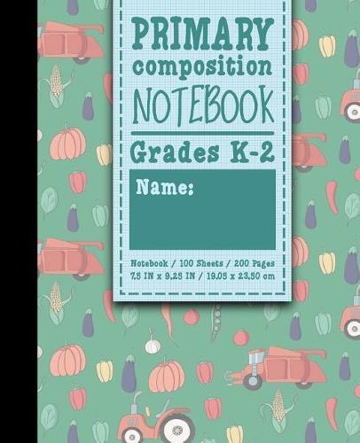 Primary Composition Notebook: Grades K-2: School Exercise Book, Primary Composition K-2 Books, 100 Sheets, 200 Pages, Cute Farm Animals Cover