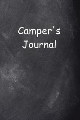 Camper's Journal Chalkboard Design: (Notebook, Diary, Blank Book)