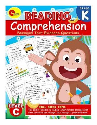 Reading Comprehension Passages: : Level C Reading Comprehension Passages with Text Evidence Questions: Reading Comprehension Kindergarten