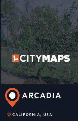 City Maps Arcadia California, USA