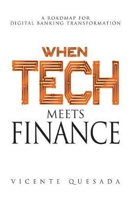 When Tech Meets Finance: A Roadmap for Digital Banking Transformation