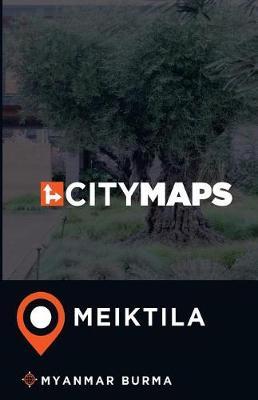 City Maps Meiktila Myanmar Burma