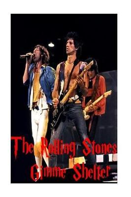 Gimme Shelter: The Rolling Stones