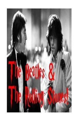 The Beatles & The Rolling Stones!