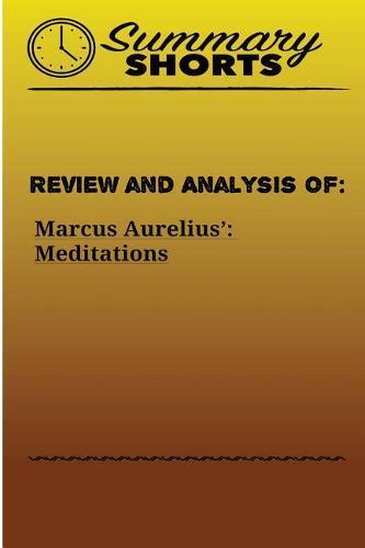 Review and Analysis of: Marcus Aurelius?: Meditations