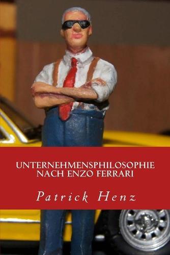 Unternehmensphilosophie nach Enzo Ferrari: von Motorsport zu Management