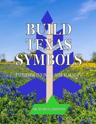 Build Texas Symbols: Patterning Fun in the Lone Star State