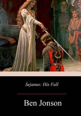 Sejanus: His Fall