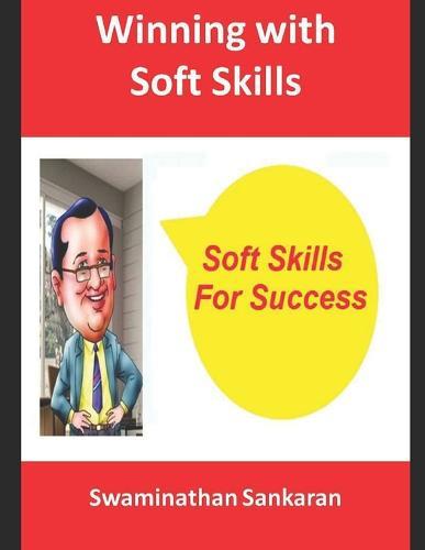 Winning with Soft Skills: For Professionals