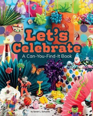 Let's Celebrate!: A Can-You-Find-It Book
